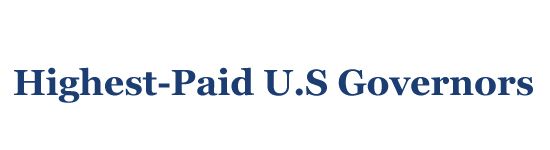 10 Highest Paid Governors In United States 2011